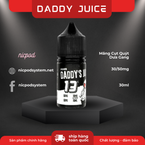 Daddy’s Juice no 2 Xoài Chanh 30-50mg 7 Daddy Juice No 13 Mang Cut Quyt Dua Gang