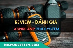 Review – Đánh giá Aspire AVP